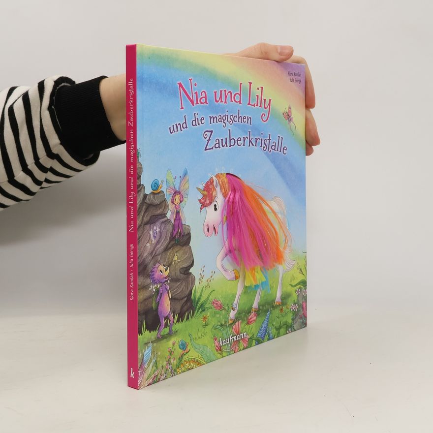 Klara Kamlah Nia und Lily und die magischen Zauberkristalle
