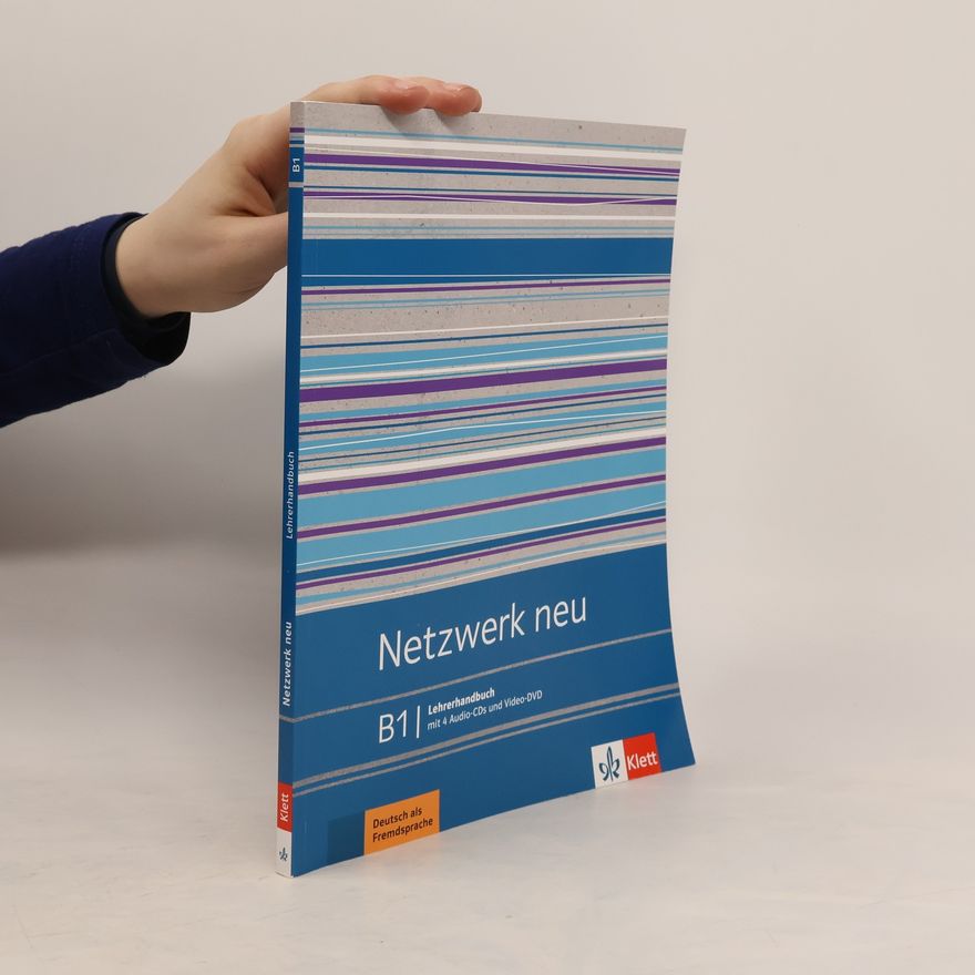 Stefanie Dengler Netzwerk neu B1. Lehrerhandbuch mit 4 Audio-CDs und Video-DVD