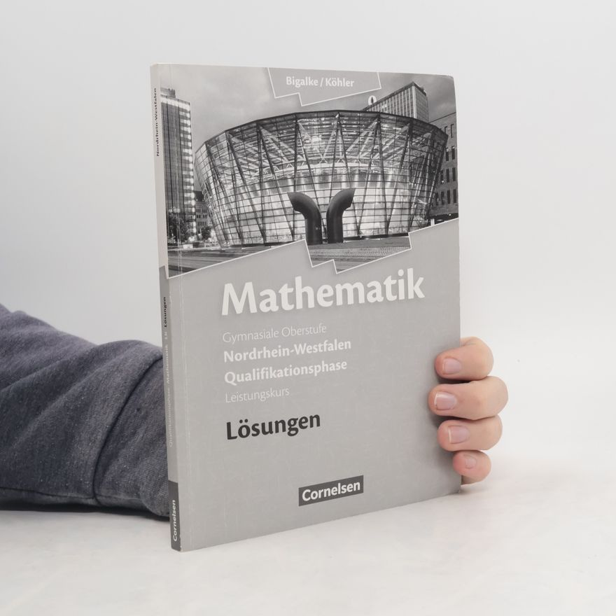 Anton Bigalke Mathematik - gymnasiale Oberstufe Nordrhein-Westfalen