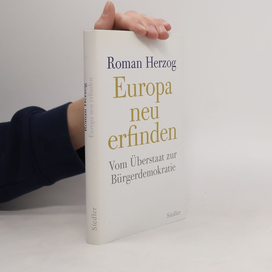 Roman Herzog Europa neu erfinden