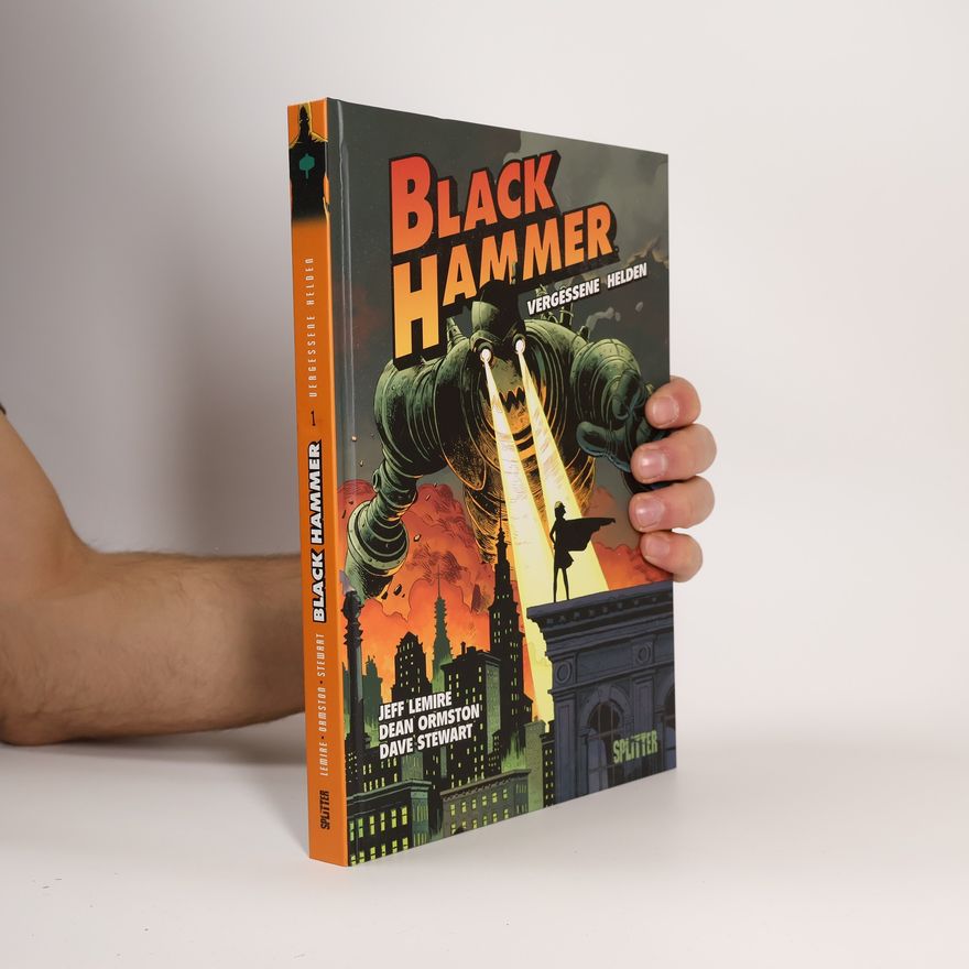 Jeff Lemire Black Hammer Band 1. Vergessene Helden