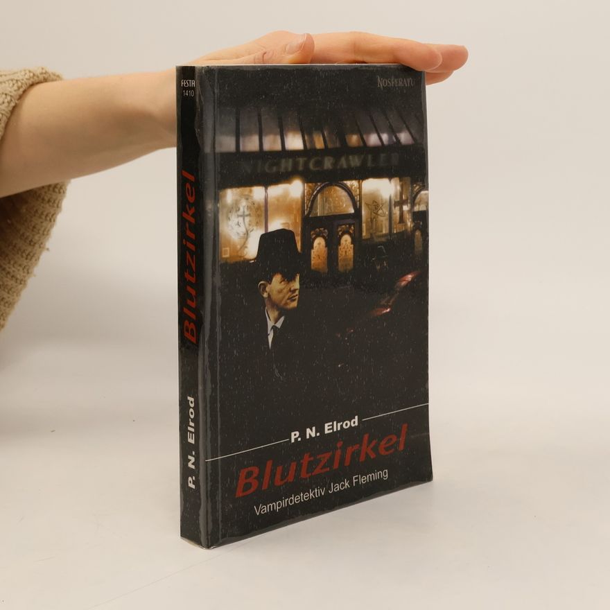 P. N. Elrod Jack-Fleming-Vampir-Krimi - 3: Blutzirkel