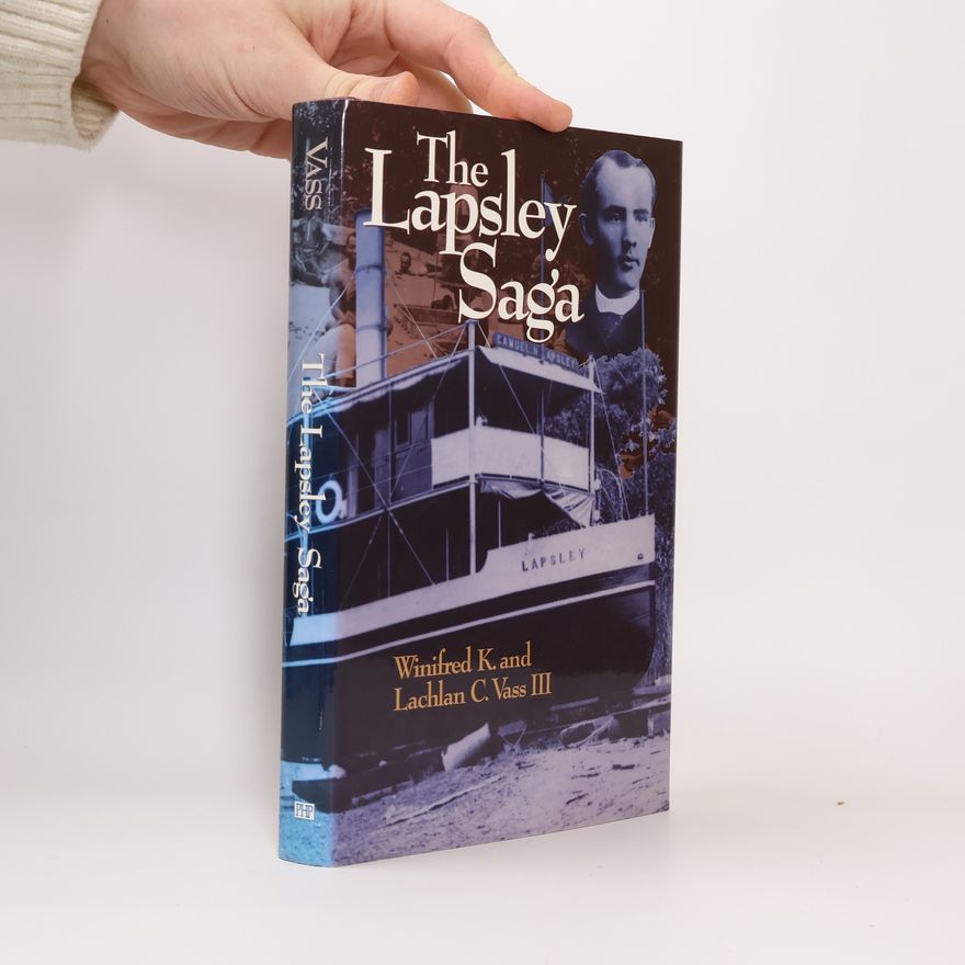 Lachlan C. Vass III The Lapsley Saga