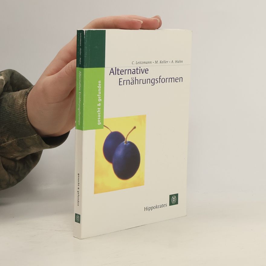 Markus Keller Alternative Ernährungsformen.