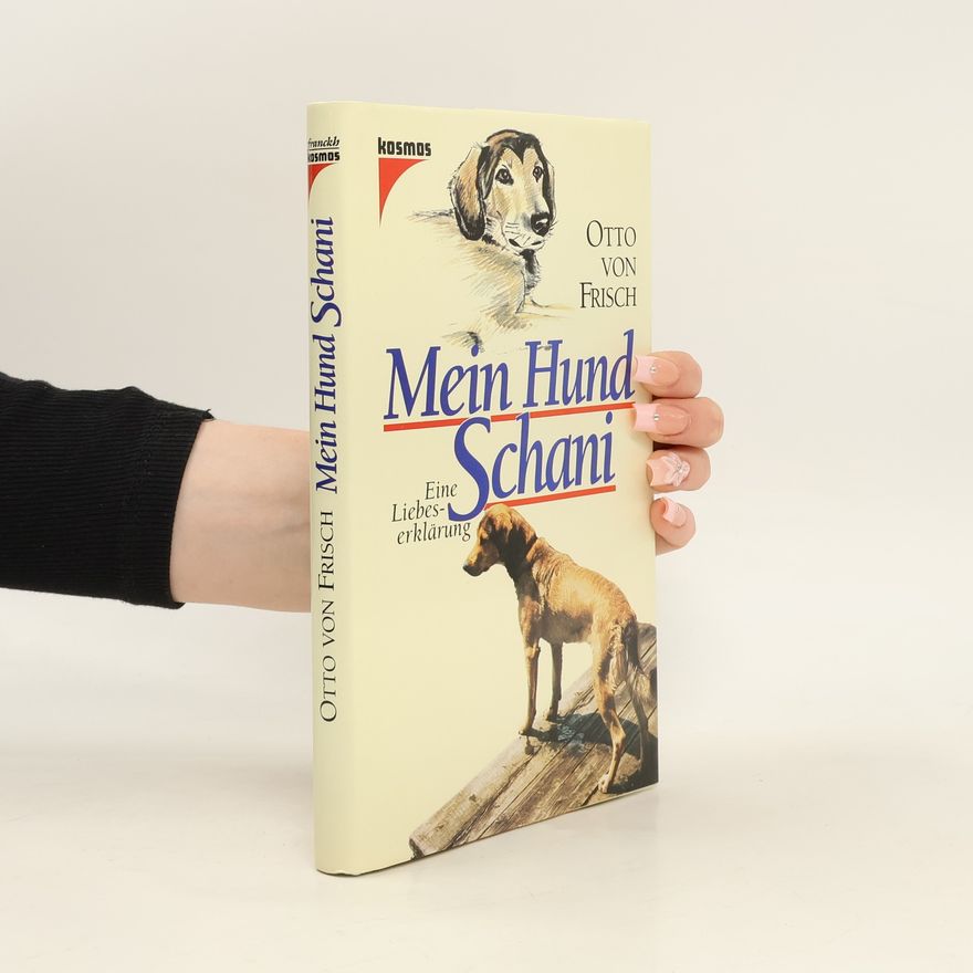 Otto von Frisch Mein Hund Schani