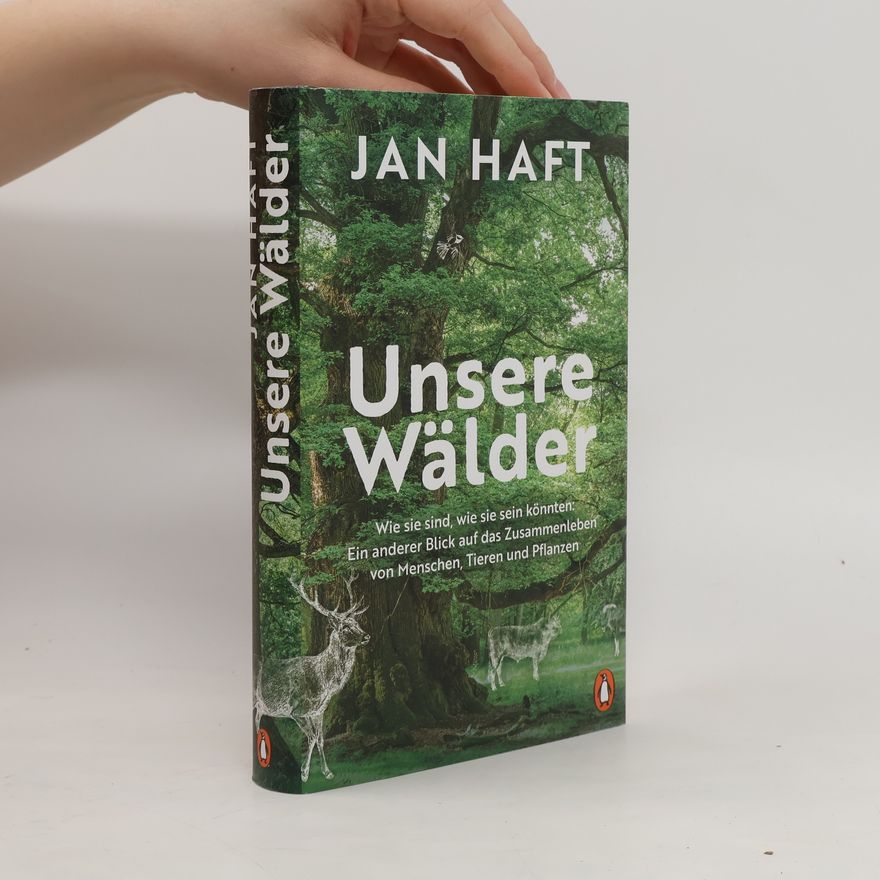 Jan Haft Unsere Wälder