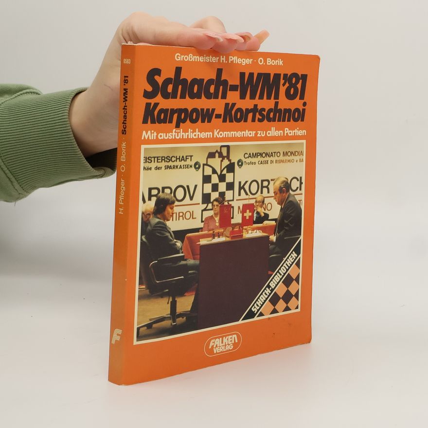 Otto Borik Schach-WM '81 Karpow, Kortschnoi