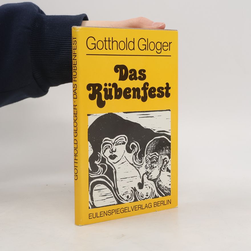 Gotthold Gloger Das Rübenfest