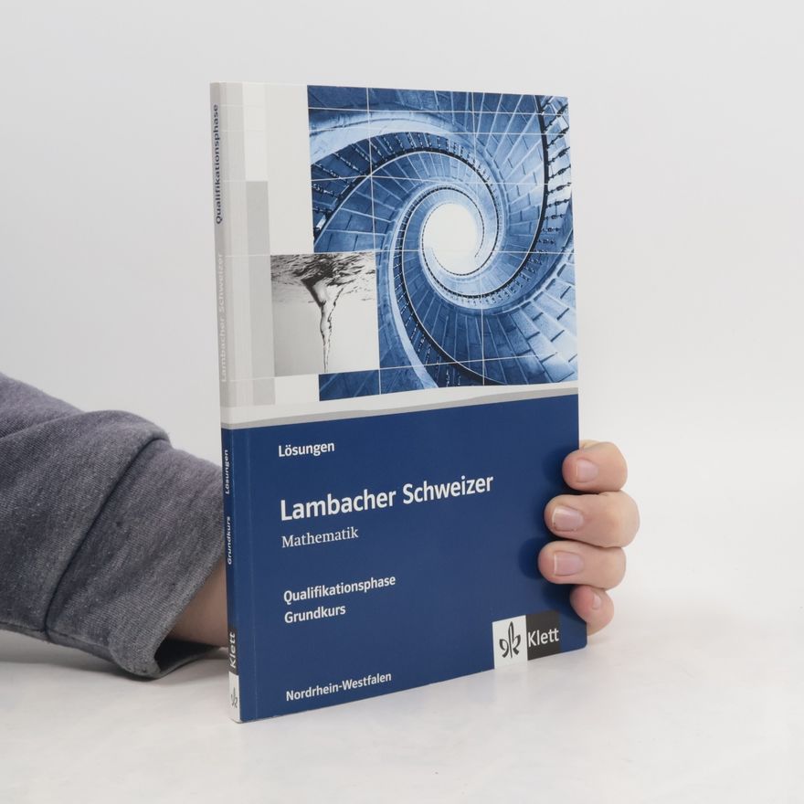Autorenkollektiv Lambacher Schweizer. Qualifikationsphase. Lösungen Grundkurs. Nordrhein-Westfalen