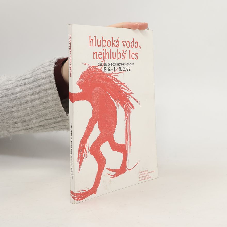 Alice Hradilová Hluboká voda, nejhlubší les. Strašidla podle zkušenosti a tradice