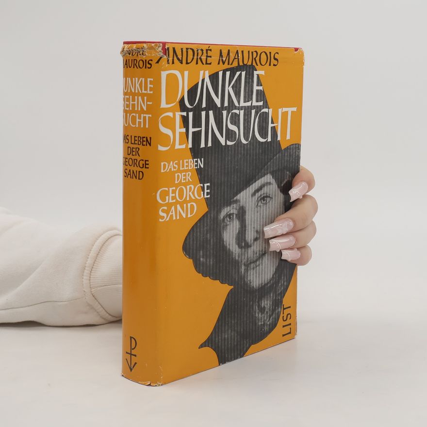 André Maurois Dunkle Sehnsucht