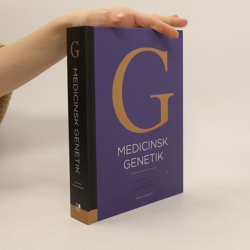 Eigil Kjeldsen Medicinsk genetik - 3. udgave