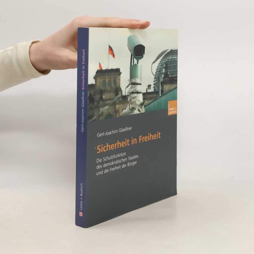Gert Joachim Glaeßner Sicherheit in Freiheit