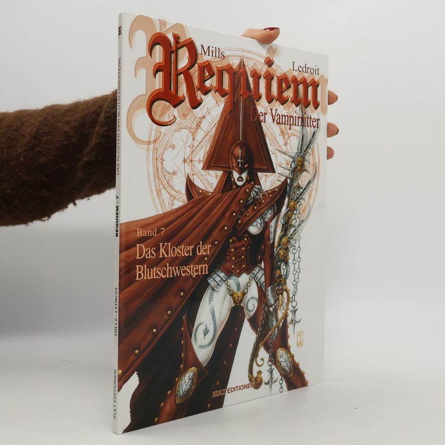 Olivier Ledroit Requiem Der Vampirritter - 7: Das Kloster der Blutschwestern