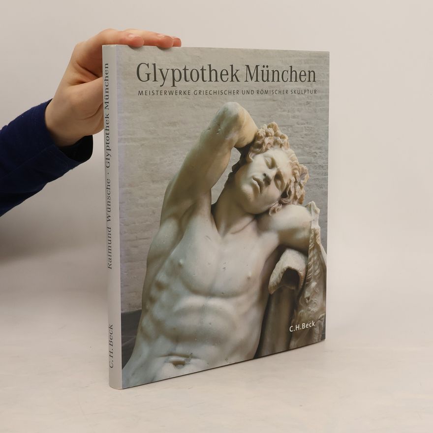 Raimund Wünsche Glyptothek München