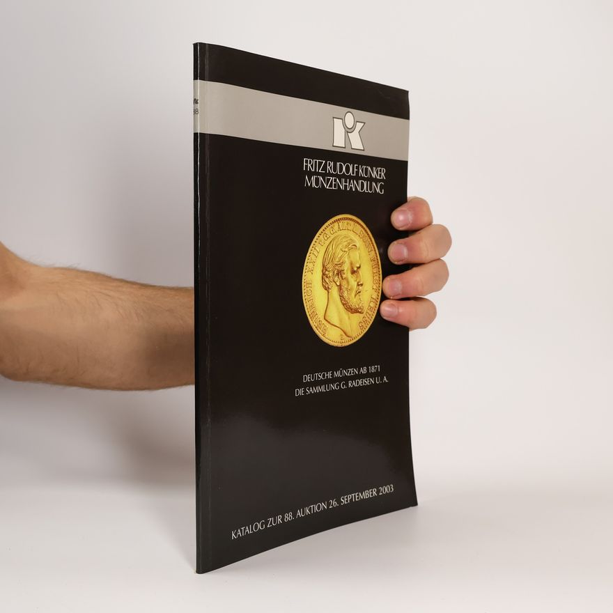 Autorenkollektiv Auktionskatalog 88 - Künker - Kaiserreich Gold