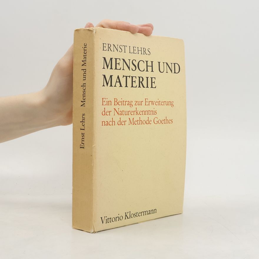 Ernst Lehrs Mensch und Materie