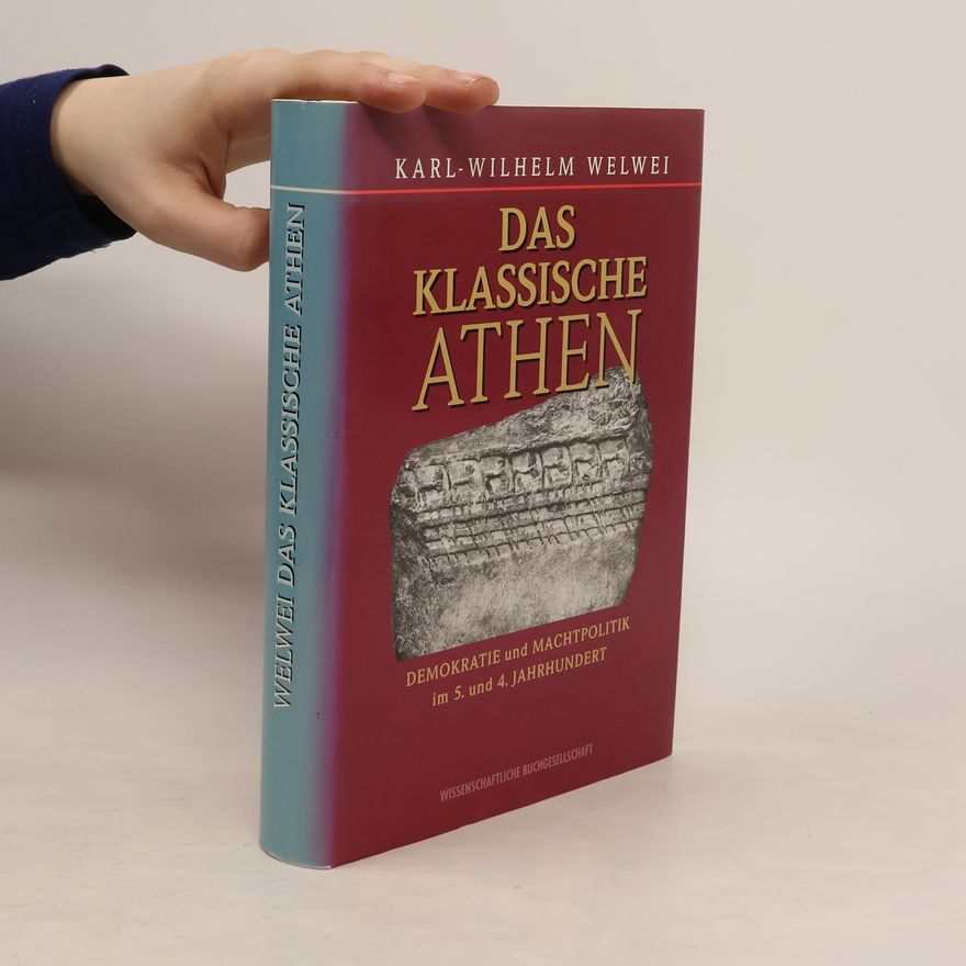 Karl W Welwei Das klassische Athen
