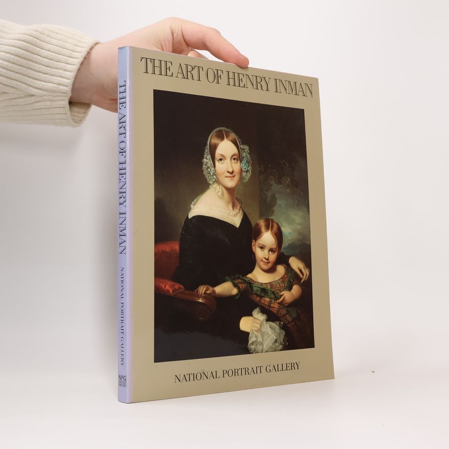 Kolektiv autorů The Art of Henry Inman