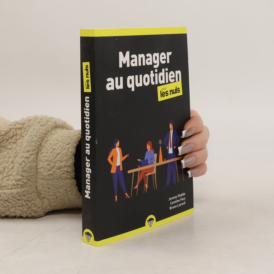 Caroline Facy Manager au quotidien pour les Nuls, poche business, 2e éd