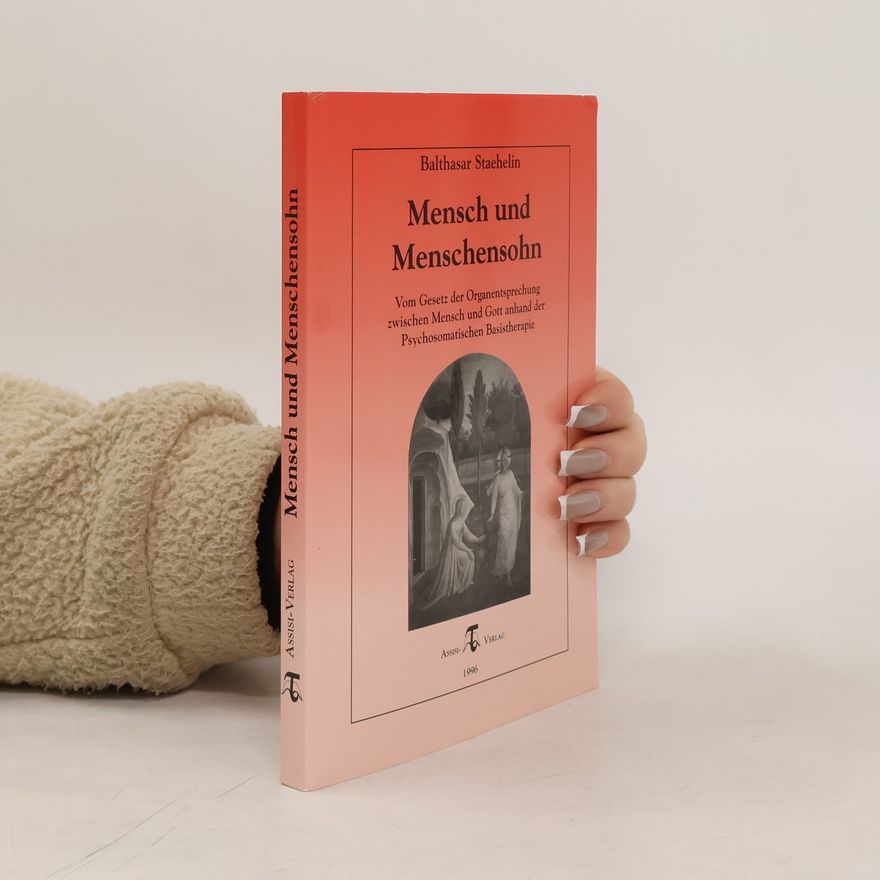 Balthasar Staehelin Mensch und Menschensohn