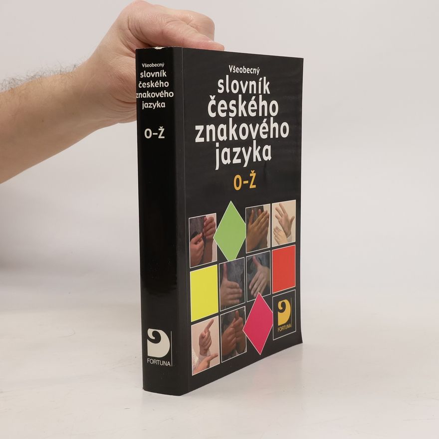 Miloň Potměšil Všeobecný slovník českého znakového jazyka. O-Ž