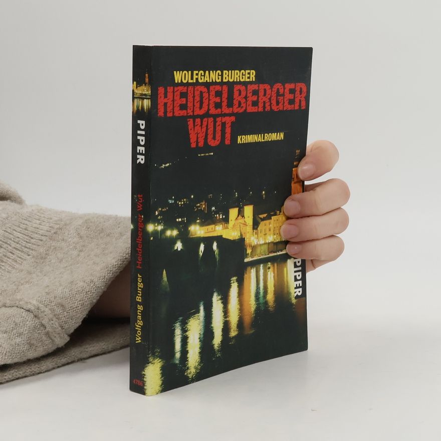 Wolfgang Burger Heidelberger Wut