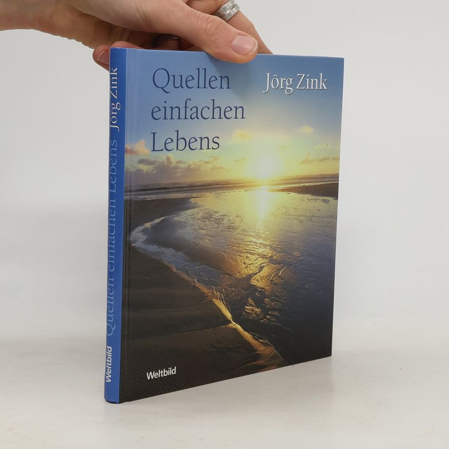 Jörg Zink Quellen einfachen Lebens