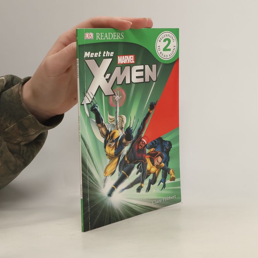 Clare Hibbert Meet the X-Men
