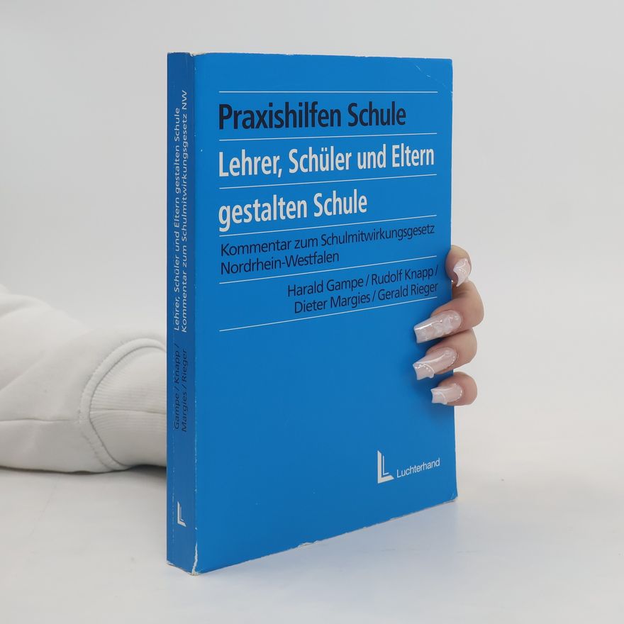 Gerald Rieger Lehrer, Schüler und Eltern gestalten Schule