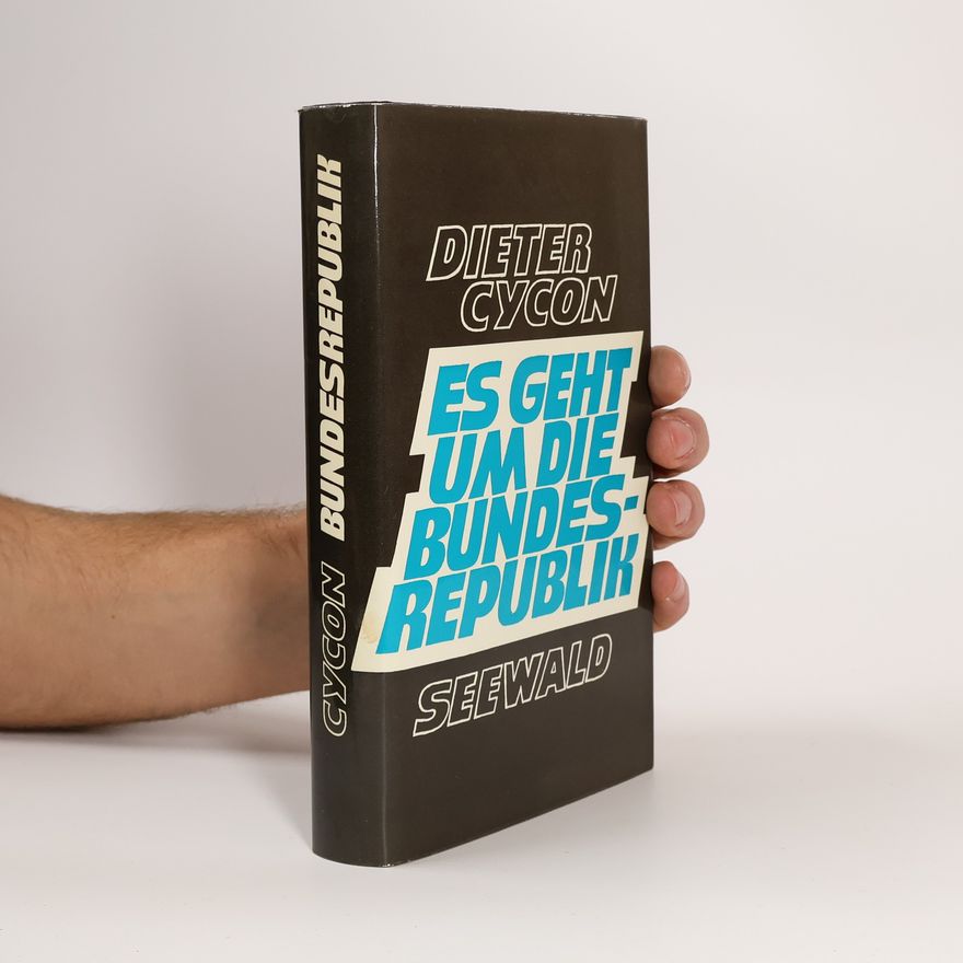 Dieter Cycon Es geht um die Bundesrepublik