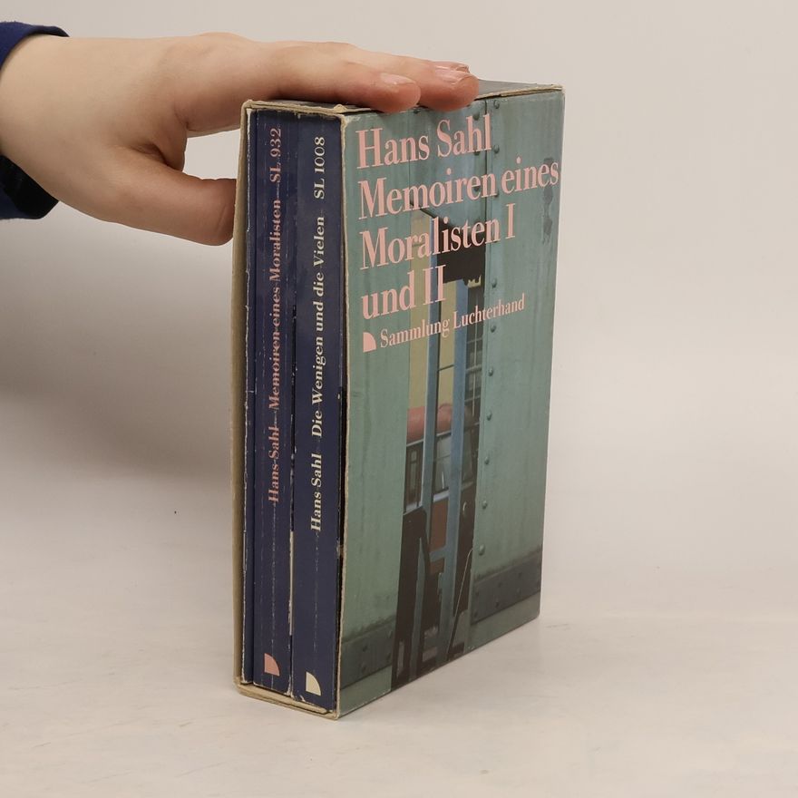 Hans Sahl Memoiren eines Moralisten I und II