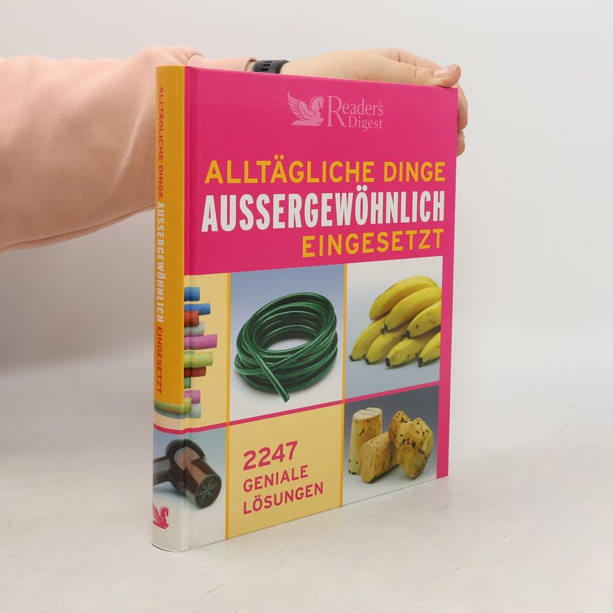 Kolektív autorov Alltägliche Dinge außergewöhnlich eingesetzt