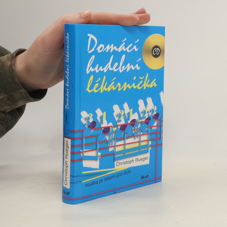 Christoph Rueger Domácí hudební lékárnička