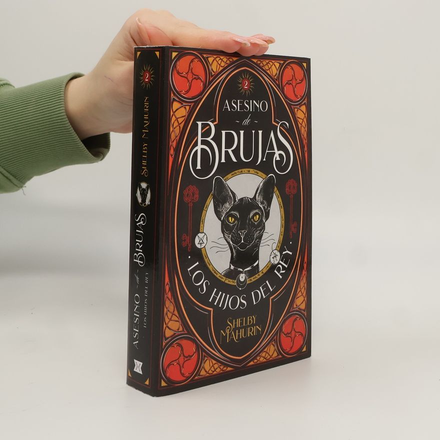Shelby Mahurin Asesino de Brujas - Vol. 2. Los Hijos del Rey