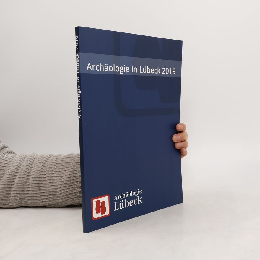 Dirk Rieger Archäologie in Lübeck 2019