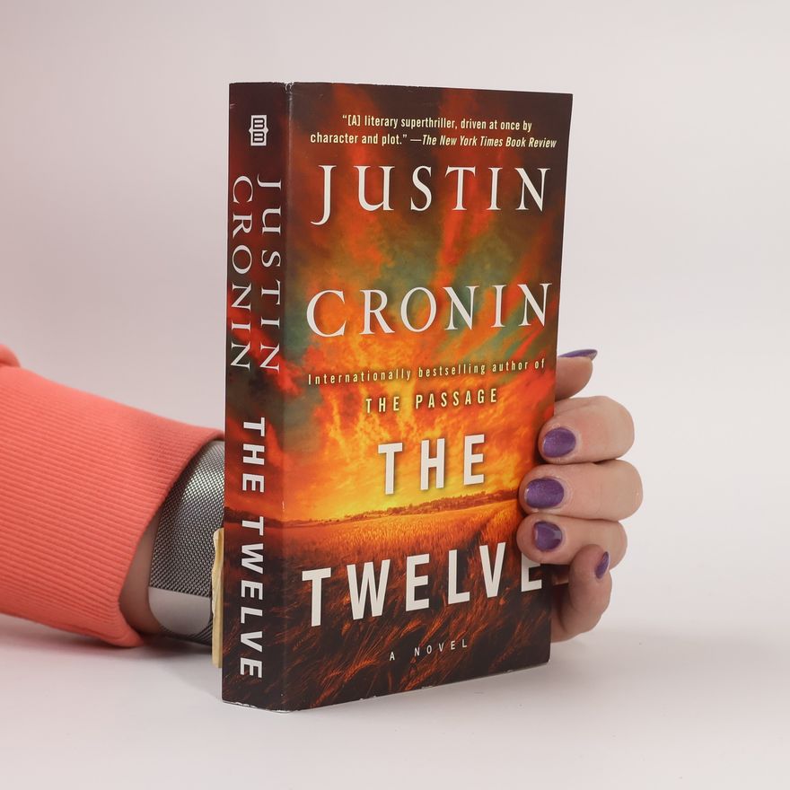 Justin Cronin The Twelve
