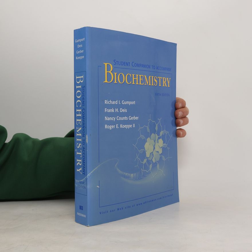 Richard I. Gumport Student Companion to Accompany Biochemistry