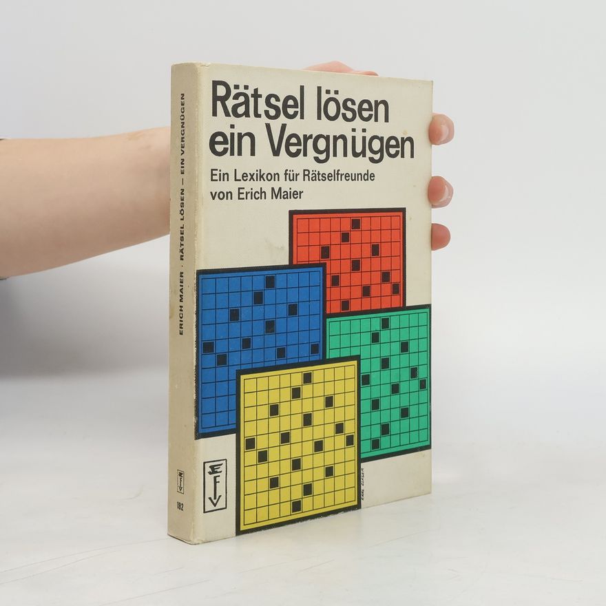 Erich Maier Rätsel lösen ein Vergnügen