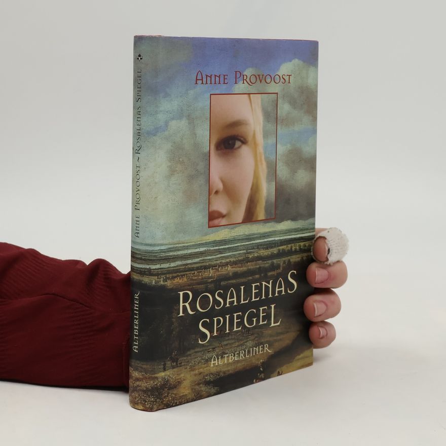 Anne Provoost Rosalenas Spiegel