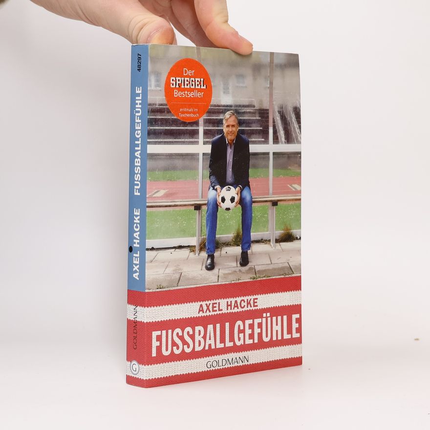 Axel Hacke Fußballgefühle