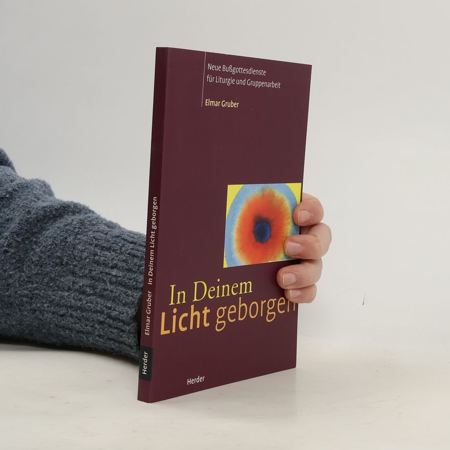 Elmar R. Gruber In deinem Licht geborgen