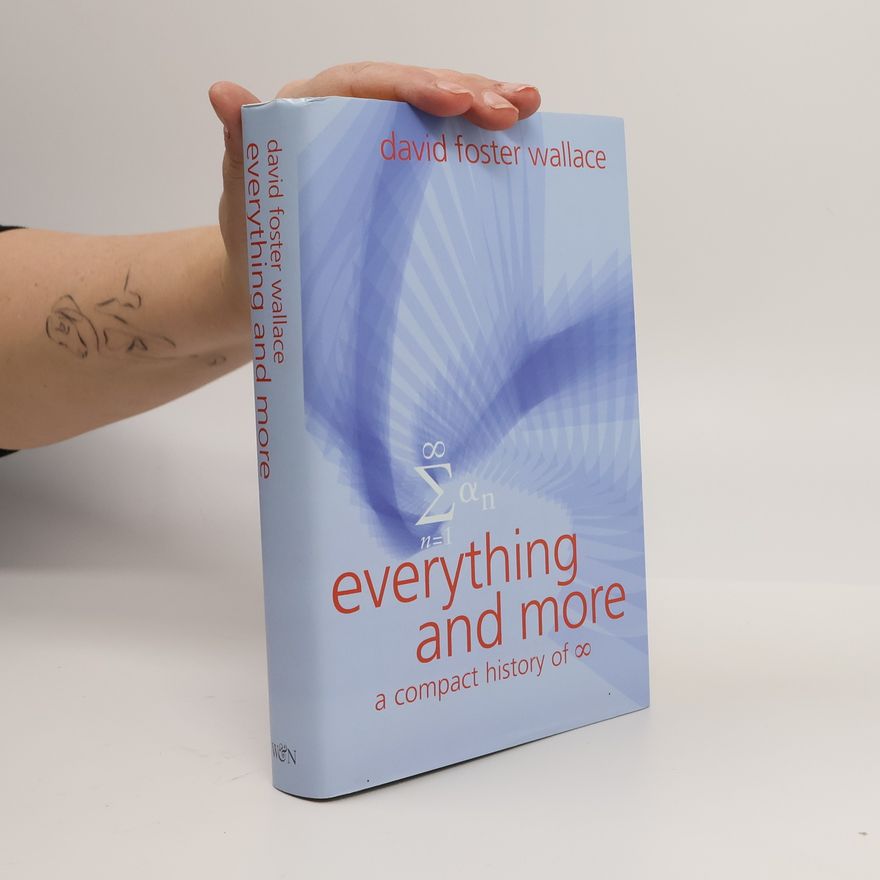 David Foster Wallace Everything and More
