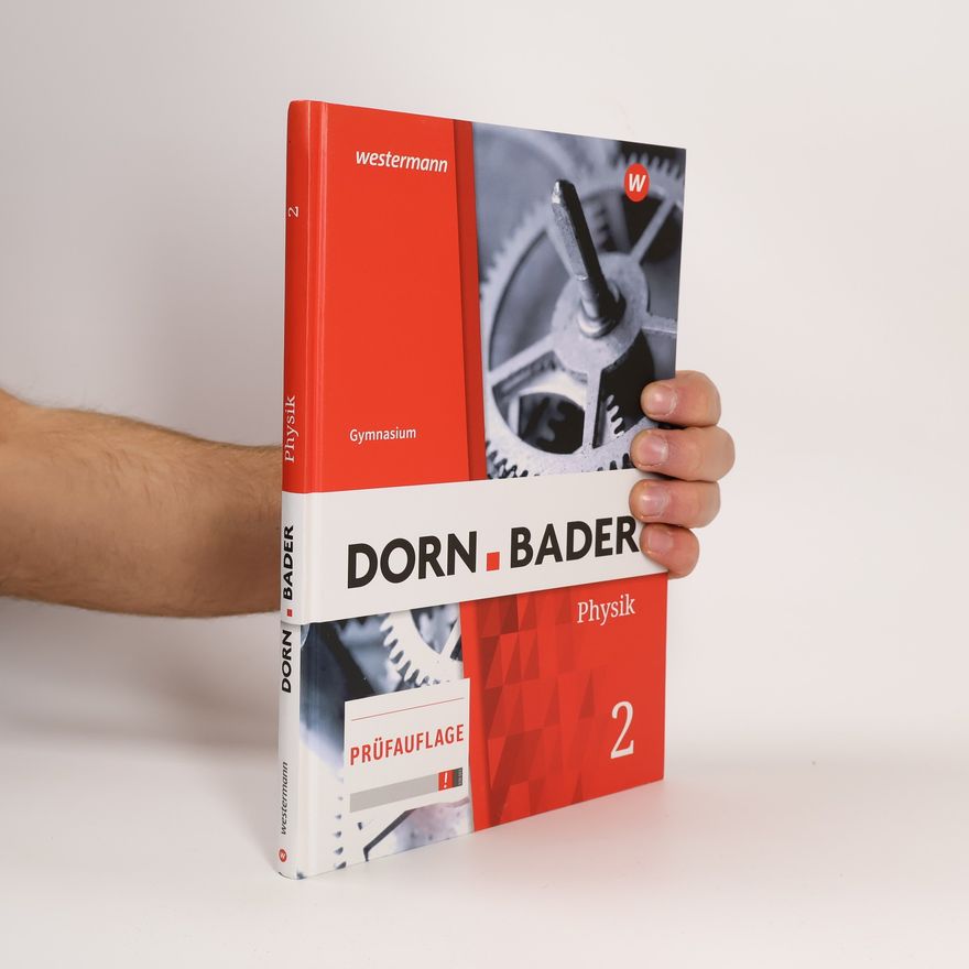 Autorenkollektiv Dorn / Bader Physik SI 2. Für das G9 in Nordrhein-Westfalen und Schleswig-Holstein