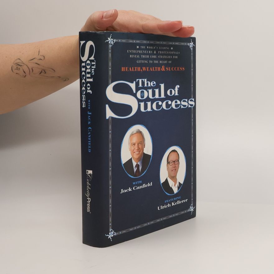 Ulrich Kellerer The Soul of Success