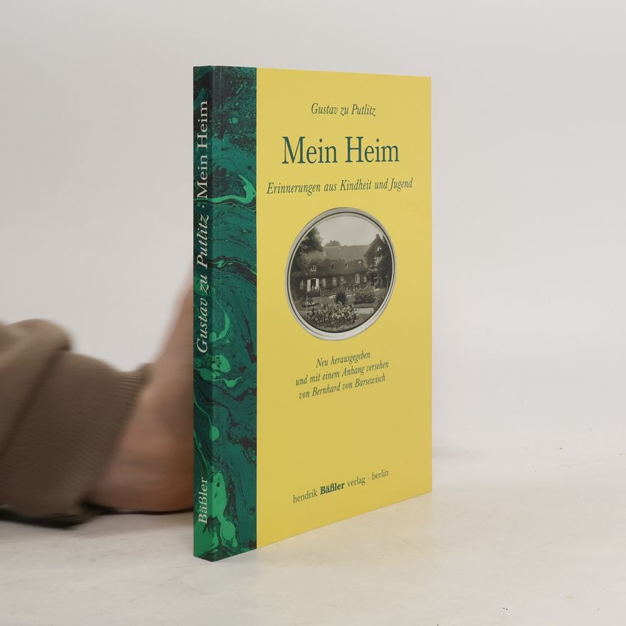 Gustav Zu Putlitz Mein Heim