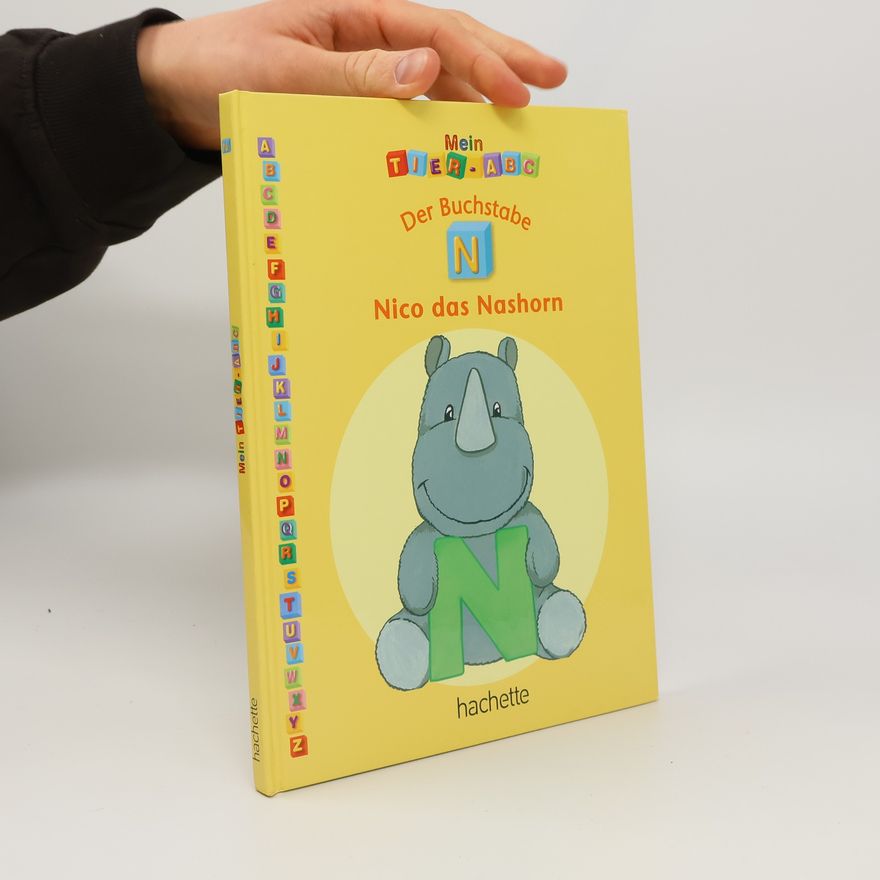 Autorenkollektiv Mein Tier-ABC. Der Buchstabe "N" . Nico das Nashorn