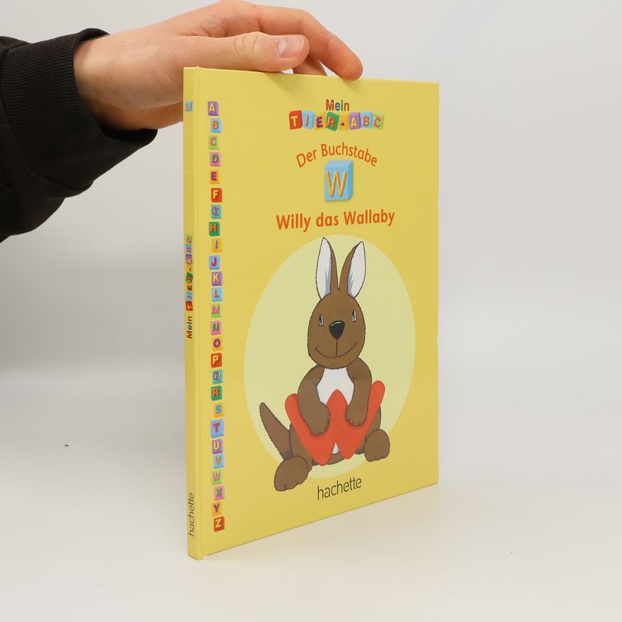 Autorenkollektiv Mein Tier-ABC. Der Buchstabe "W" Willy das Wallaby