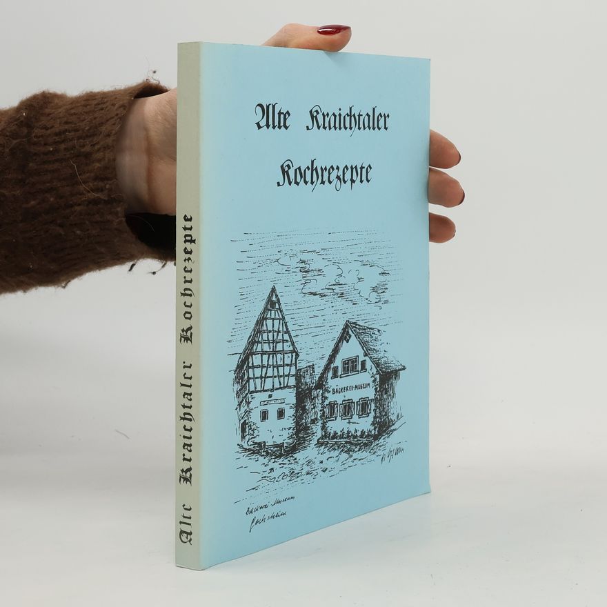 Autores varios Alte Kraichtaler Kochrezepte