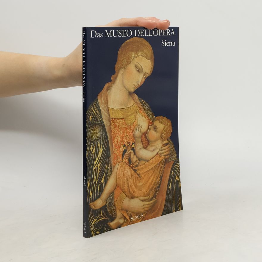 Autorenkollektiv Das Museo dell' Opera Siena